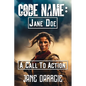 Code Name: Jane Doe: A Call to Action - Paperback