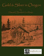 Gold and Silver in Oregon - Paperback