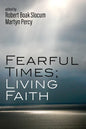Fearful Times; Living Faith - Hardcover
