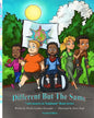 Different But The Same: "Adventures in Noahland" Book Series - Paperback