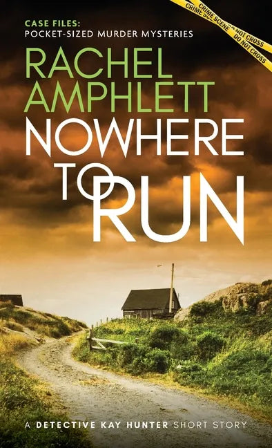 Nowhere to Run: A Detective Kay Hunter short story - Paperback