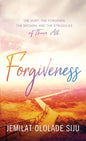 Forgiveness: The Hurt, The Forgiven, The Broken And, The struggles of Them All: The Hurt, The - Paperback