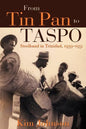 From Tin Pan to Taspo: Steelband in Trinidad, 1939-1951 - Paperback