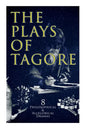 The Plays of Tagore: 8 Philosophical & Allegorical Dramas: The Post Office, Chitra, The Cycle of Spring, The King of the Dark Chamber, Sanyasi... - Paperback