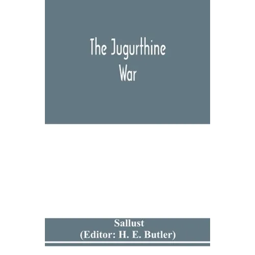 The Jugurthine war - Paperback