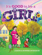 It's Good to be a Girl! - Hardcover