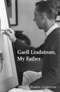 Gaell Lindstrom, My Father - Paperback