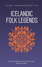 Icelandic Folk Legends: Tales of apparitions, outlaws and things unseen - Paperback