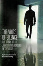 The Voice of Silence: The Story of the Jewish Underground in the USSR - Paperback