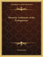 Theoretic Arithmetic of the Pythagoreans - Paperback