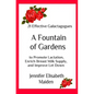 A Fountain of Gardens: 21 Effective Galactagogues to Promote Lactation, Enrich Breast Milk Supply, and Improve Let Down - Paperback