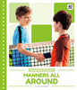 Manners All Around - Library Binding