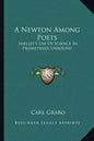 A Newton Among Poets: Shelley's Use of Science in Prometheus Unbound - Paperback