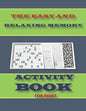 The Easy and Relaxing Memory Activity Book for Adult: word search, sudoku hard, Number searches, kakuro, and mazes 8,5"x11" 110 pages - Paperback