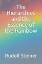 The Hierarchies and the Essence of the Rainbow - Paperback
