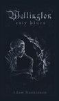 Wellington City Blues - Hardcover