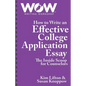 How to Write an Effective College Application Essay: The Inside Scoop for Counselors - Paperback