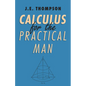 Calculus for the Practical Man - Paperback
