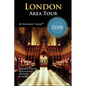 London Area Tour Guide: Your personal tour guide for the London 2012 Olympics & beyond London area travel adventure! - Paperback