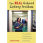 The Real School Safety Problem: The Long-Term Consequences of Harsh School Punishment - Paperback