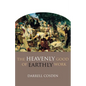 The Heavenly Good of Earthly Work - Paperback