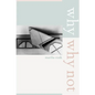 Why/Why Not: Volume 8 - Paperback