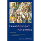Transcendent Individual: Essays Toward a Literary and Liberal Anthropology - Paperback