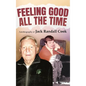 Feeling Good: All the Time - Hardcover