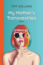 My Mother's Transvestites - Paperback