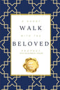 A Short Walk with the Beloved Prophet: (peace and blessings be upon him) - Paperback