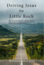 Driving Jesus to Little Rock - Hardcover