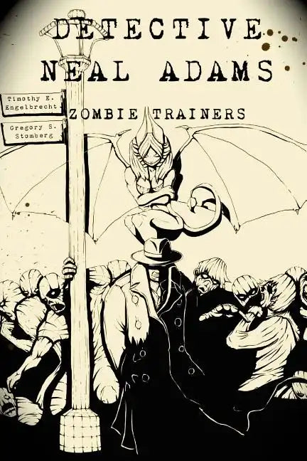 Detective Neal Adams: Zombie Trainers - Paperback