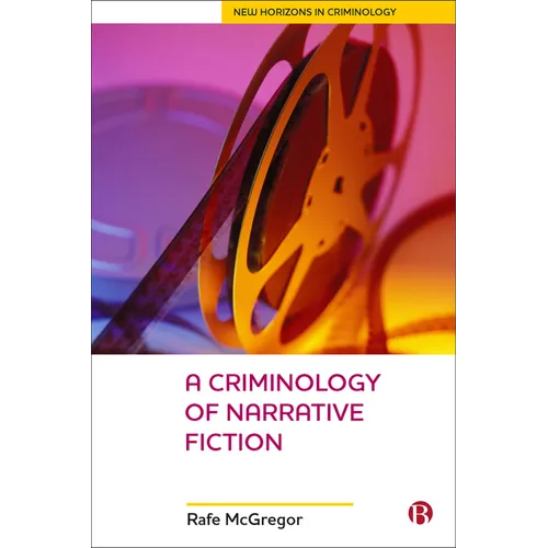 A Criminology of Narrative Fiction - Paperback