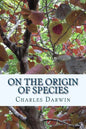 On the Origin of Species by Means of Natural Selection: or the Preservation of Favoured Races in The Struggle for Life (First Edition) - Paperback