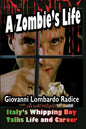 A Zombie's Life Italy's Whipping Boy Talks Life and Career - Paperback