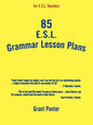 85 ESL Grammar Lesson Plans - Paperback