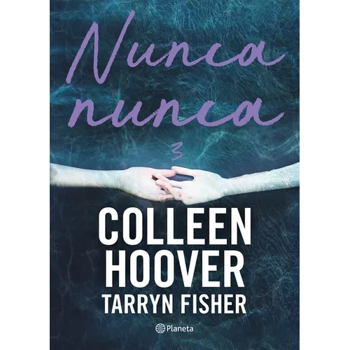 Nunca, Nunca 3 / Never Never: Part Three (Spanish Edition) - Paperback