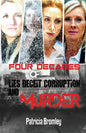 Four Decades of Lies, Deceit, Corruption and Murder - Paperback