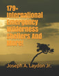 179+ International Emergency Wilderness Shelters And More! - Paperback