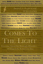 Comes to the Light: Learning about the Entangled Families of Edgefield, South Carolina - Paperback