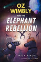 Oz Wimbly and the Elephant Rebellion - Paperback