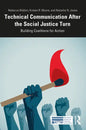 Technical Communication After the Social Justice Turn: Building Coalitions for Action - Paperback