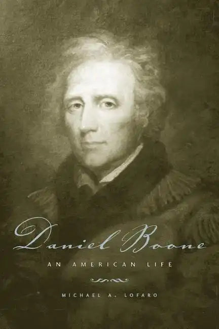 Daniel Boone: An American Life - Paperback
