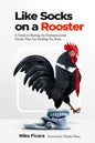 Like Socks On A Rooster - Paperback