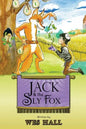 Jack and the Sly Fox: A Tale About Discovering Your Treasures Within - Paperback