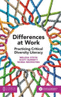Differences at Work: Practicing Critical Diversity Literacy - Hardcover