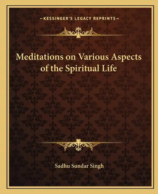Meditations on Various Aspects of the Spiritual Life - Paperback