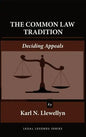 The Common Law Tradition: Deciding Appeals - Hardcover