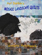 Mosaic Landscape Quilts: Artistic Patchwork - Paperback