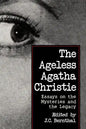 The Ageless Agatha Christie: Essays on the Mysteries and the Legacy - Paperback